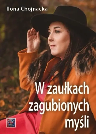 W zaułkach zagubionych myśli - Ilona Chojnacka