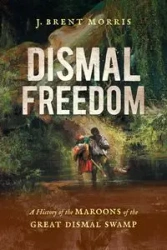 Dismal Freedom - Morris Brent J.