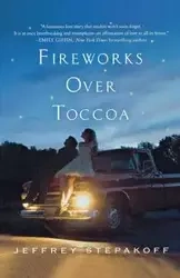 Fireworks Over Toccoa - Jeffrey Stepakoff