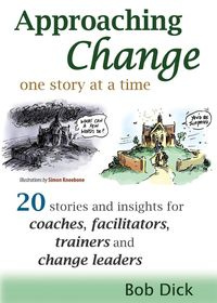 Approaching Change One Story at a Time - Dick Bob