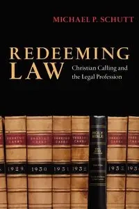 Redeeming Law - Michael P. Schutt