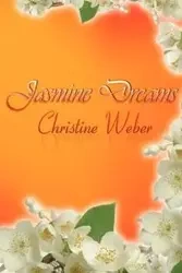 Jasmine Dreams - Christine Weber