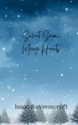 Silent Snow, Merry Hearts - Isaac Ravenscroft
