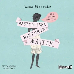audiobook Wstydliwa historia majtek dla prawie dorosłych - Iwona Wierzba