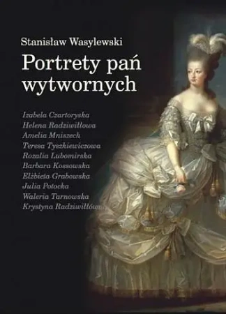 Portrety pań wytwornych BR - Stanisław Wasylewski