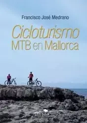 Cicloturismo de MTB en Mallorca - Francisco Medrano José