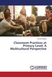 Classroom Practices at Primary Level - Bhatta Lav Dev