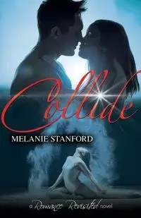 Collide - Stanford Melanie