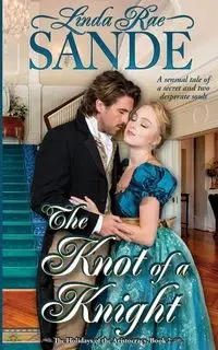The Knot of a Knight - Linda Rae Sande