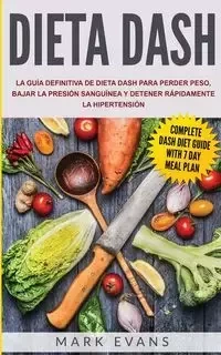 Dieta DASH - Mark Evans