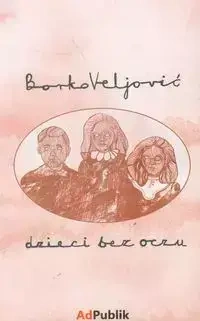 Dzieci bez oczu - Veljovi Borko