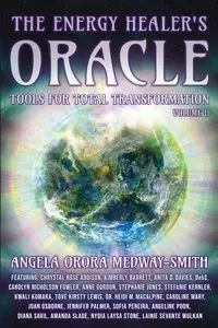 The Energy Healer's Oracle - Angela Medway-Smith Orora