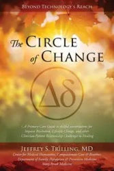 The Circle of Change - Jeffrey S. Trilling MD