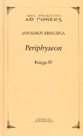 Periphyseon Księga 4 - Jan Szkot Eriugena