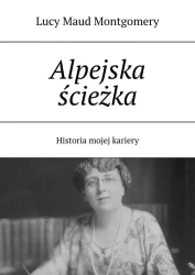 Alpejska ścieżka - Lucy montgomery