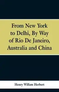 From New York to Delhi - Minturn Jr. Robert B.