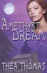 Amethyst Dream - Thomas Thea