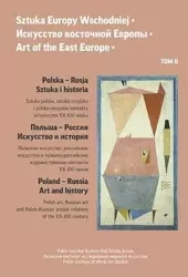 Sztuka Europy Wschodniej. Art of the East Europe. Tom 2 - Opracowanie zbiorowe