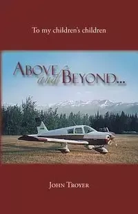 Above And Beyond - John Troyer