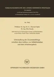Untersuchung Der Zusammenhange Zwischen Dem Aufbau Von Schleifscheiben Und Dem Arbeitsergebnis - Opitz Herwart