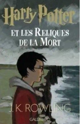 Harry Potter et les Reliques de la Mort - J.K. J.K. Rowling