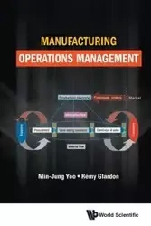 MANUFACTURING OPERATIONS MANAGEMENT - MIN-JUNG YOO & REMY GLARDON