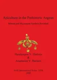 Apiculture in the Prehistoric Aegean - Harissis Haralampos V.