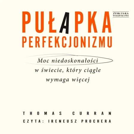 Pułapka perfekcjonizmu audiobook - Thomas Curran