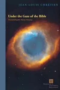 Under the Gaze of the Bible - Chretien Jean-Louis