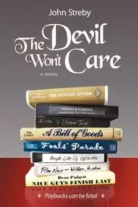 The Devil Won't Care - John Streby
