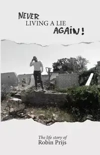 Never living a lie again - Robin Prijs