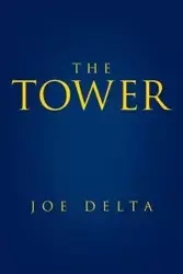 The Tower - Delta Joe