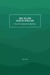 We Plow God's Fields - John Curtis Ager