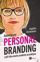 eBook Autentyczny personal branding, czyli silna marka osobista w praktyce - Angelika Chimkowska epub mobi