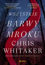 Wszystkie barwy mroku - Chris Whitaker