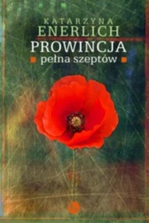 eBook Prowincja pełna szeptów - Katarzyna Enerlich epub mobi