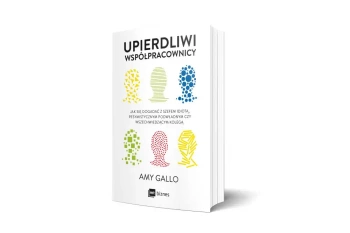 Upierdliwi współpracownicy. Jak się dogadać z szefem idiotą, pesymistycznym podwładnym czy wszechwiedzącym kolegą - Amy Gallo