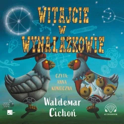 audiobook Witajcie w Wynalazkowie - Waldemar Cichoń