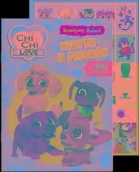 Chi Chi Love. Kreatywny maluch. Wizyta u piesków - praca zbiorowa