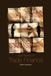 Legal Aspects of Trade Finance - Charles Chatterjee