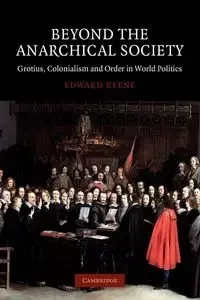 Beyond the Anarchical Society - Edward Keene