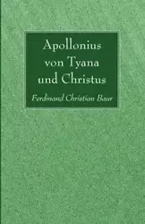 Apollonius von Tyana und Christus - Ferdinand Christian Baur
