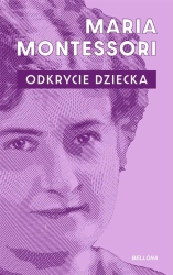 Odkrycie dziecka BR - Maria Montessori