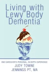 Living with Lewy Body Dementia - Ma Judy Jennings Pt Towne