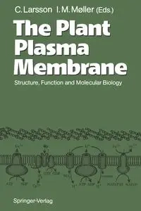 The Plant Plasma Membrane - Larsson Christer