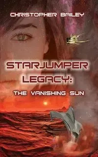 The Vanishing Sun - Bailey Christopher