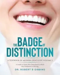 The Badge of Distinction Volume 2 - Robert Gibbins Dr. B
