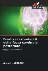 Ematomi extradurali della fossa cerebrale posteriore - Ahmed Harbaoui