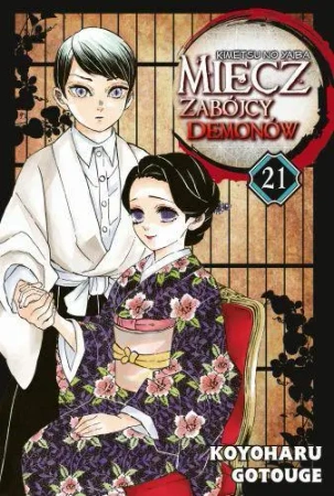 Miecz zabójcy demonów. Tom 21 - Koyoharu Gotouge