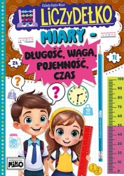 Liczydełko. Miary - długość, waga, pojemność, czas - Elżbieta Dędza-mozol